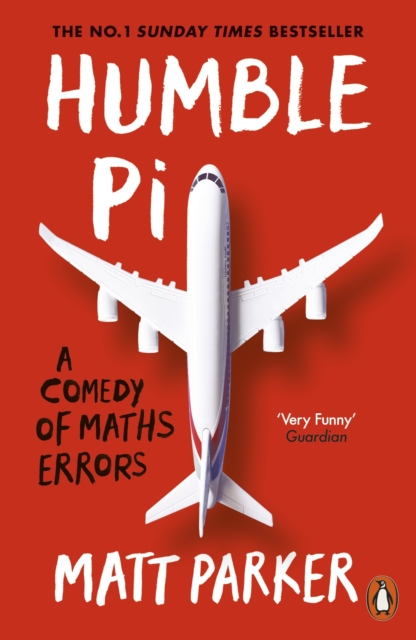 Humble Pi : A Comedy of Maths Errors, EPUB eBook