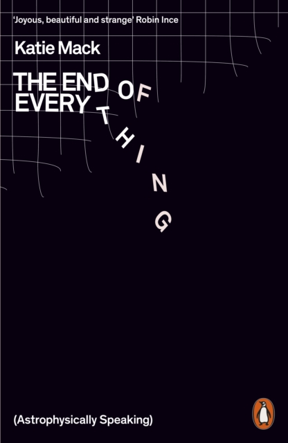 The End of Everything : (Astrophysically Speaking), Paperback / softback Book