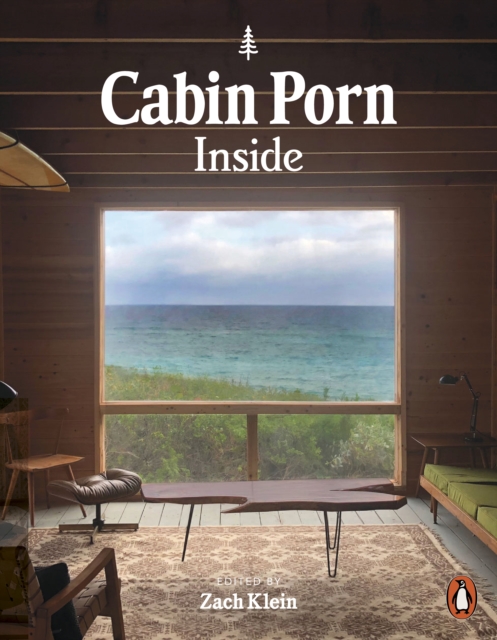 Cabin Porn: Inside, Paperback / softback Book