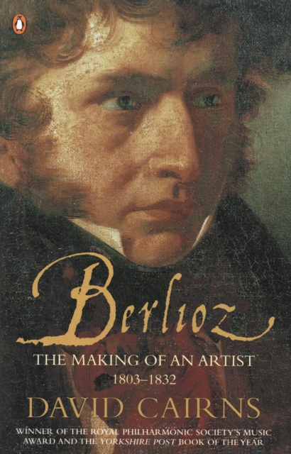 Berlioz : The Making of an Artist 1803-1832, EPUB eBook
