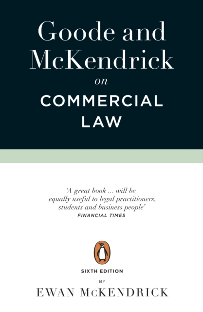 Goode and McKendrick on Commercial Law : 6th Edition, Paperback / softback Book