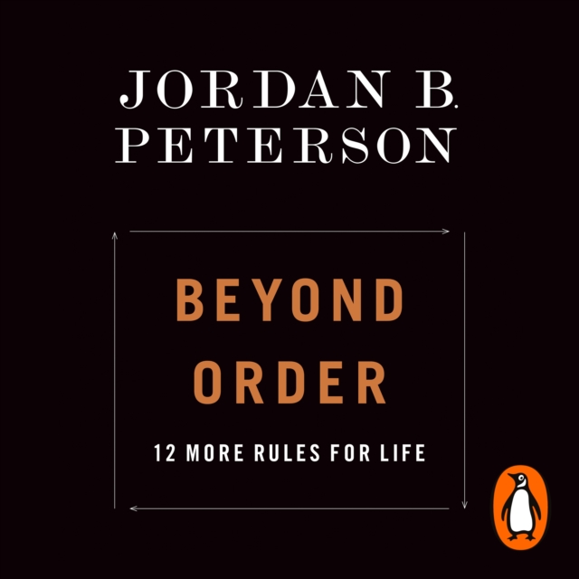 Beyond Order : 12 More Rules for Life, eAudiobook MP3 eaudioBook