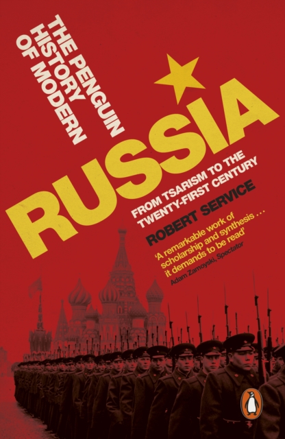The Penguin History of Modern Russia : From Tsarism to the Twenty-first Century, Fifth Edition, Paperback / softback Book