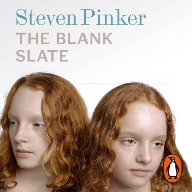 The Blank Slate : The Modern Denial of Human Nature, eAudiobook MP3 eaudioBook