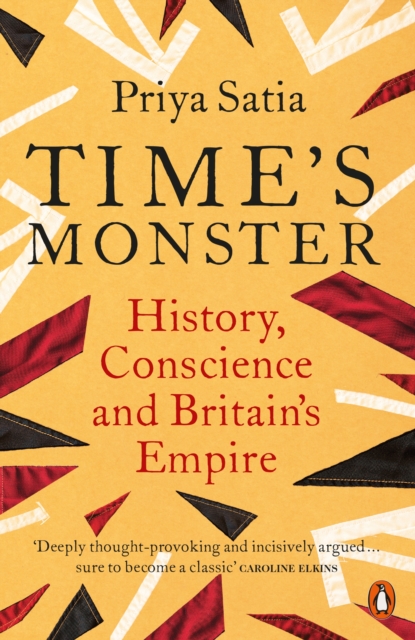 Time's Monster : History, Conscience and Britain's Empire, EPUB eBook