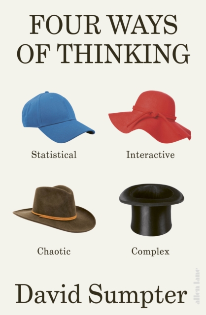 Four Ways of Thinking : Statistical, Interactive, Chaotic and Complex, EPUB eBook