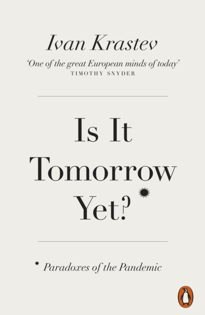 Is It Tomorrow Yet? : Paradoxes of the Pandemic, EPUB eBook