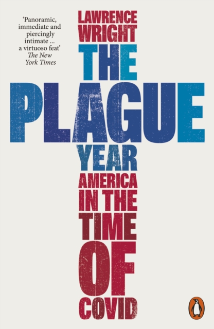 The Plague Year : America in the Time of Covid, EPUB eBook