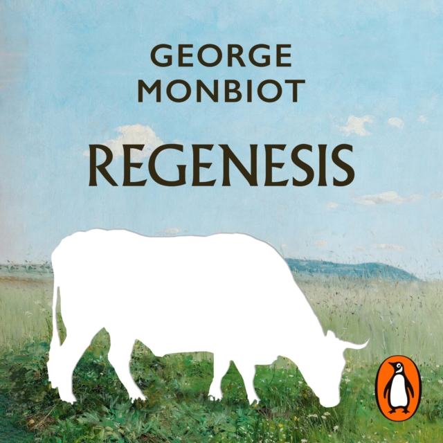 Regenesis : Feeding the World without Devouring the Planet, eAudiobook MP3 eaudioBook