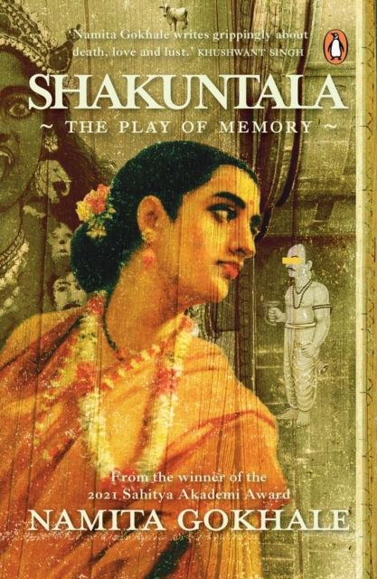 Shakuntala : The Play of Memory, Paperback / softback Book