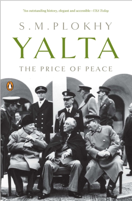 Yalta : The Price of Peace, Paperback / softback Book