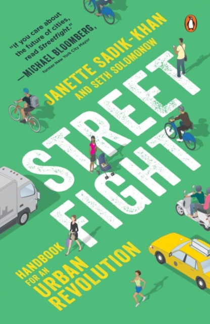Streetfight : Handbook for an Urban Revolution, Paperback / softback Book