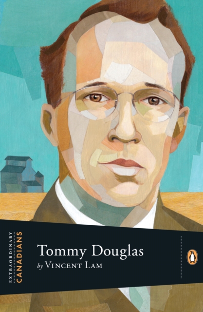 Extraordinary Canadians: Tommy Douglas, EPUB eBook