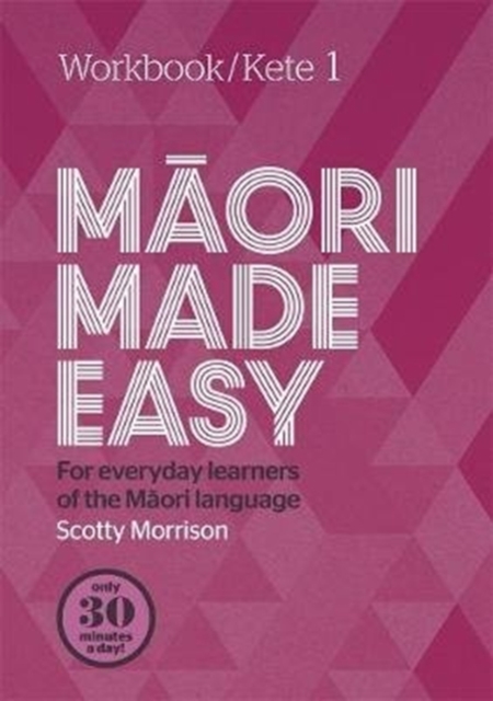 Maori Made Easy Workbook 1/Kete 1, Paperback / softback Book