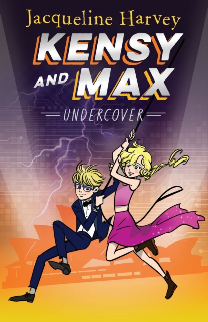 Kensy and Max 3: Undercover : The bestselling spy series, EPUB eBook
