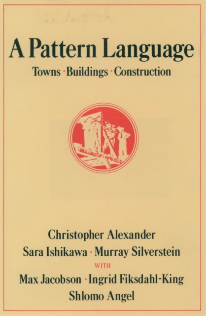 A Pattern Language : Towns, Buildings, Construction, EPUB eBook