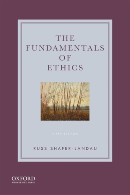 The Fundamentals of Ethics, Paperback / softback Book