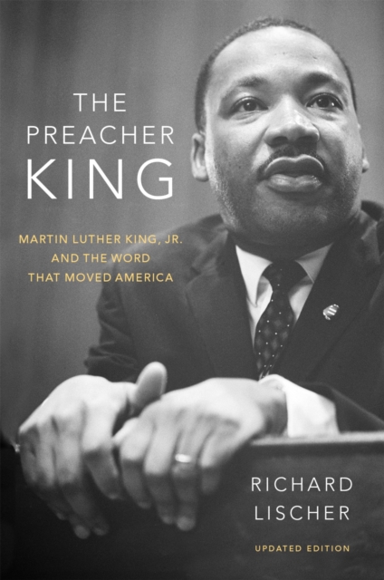 The Preacher King : Martin Luther King, Jr. and the Word that Moved America, EPUB eBook