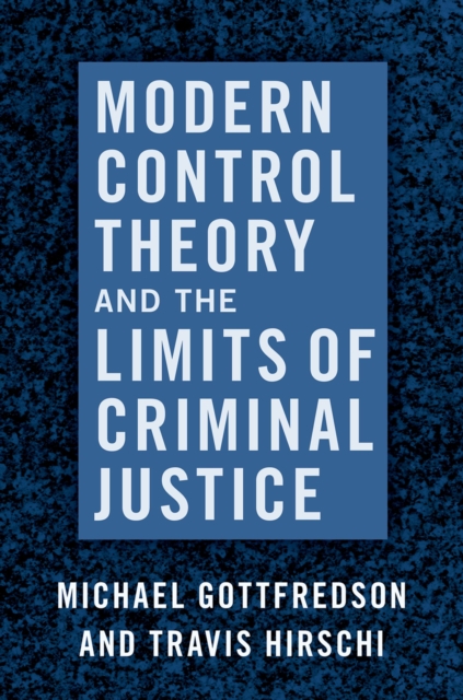 Modern Control Theory and the Limits of Criminal Justice, PDF eBook