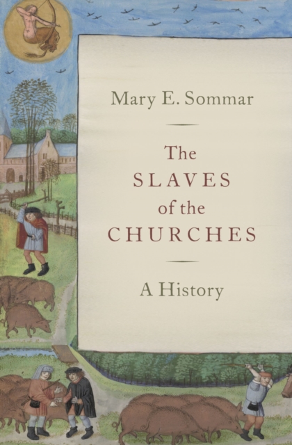 The Slaves of the Churches : A History, PDF eBook