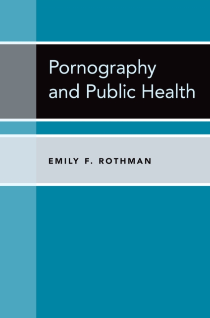 Pornography and Public Health, PDF eBook