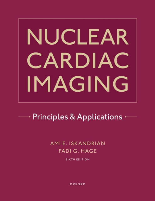 Nuclear Cardiac Imaging : Principles and Applications, EPUB eBook