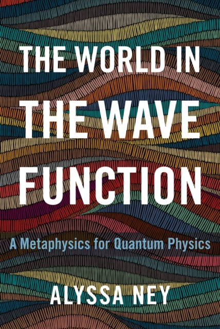 The World in the Wave Function : A Metaphysics for Quantum Physics, EPUB eBook