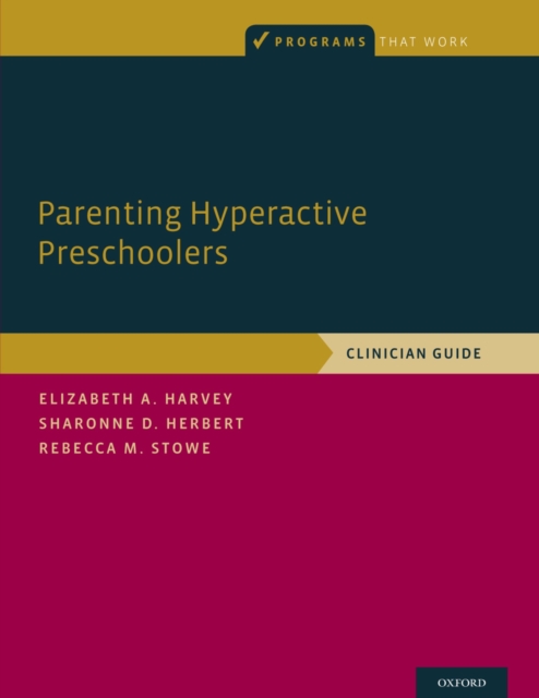 Parenting Hyperactive Preschoolers : Clinician Guide, PDF eBook