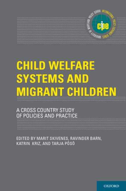 Child Welfare Systems and Migrant Children : A Cross Country Study of Policies and Practice, PDF eBook