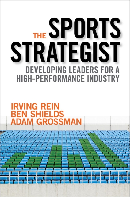 The Sports Strategist: Developing Leaders for a High-Performance Industry, EPUB eBook