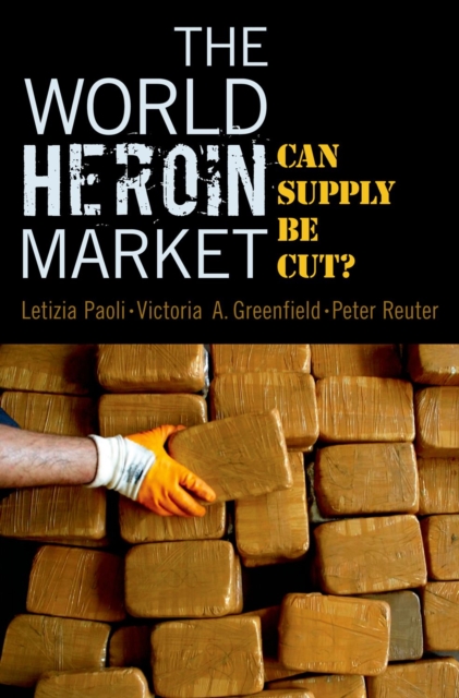The World Heroin Market : Can Supply Be Cut?, EPUB eBook