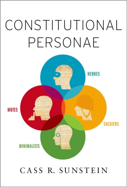 Constitutional Personae : Heroes, Soldiers, Minimalists, and Mutes, EPUB eBook