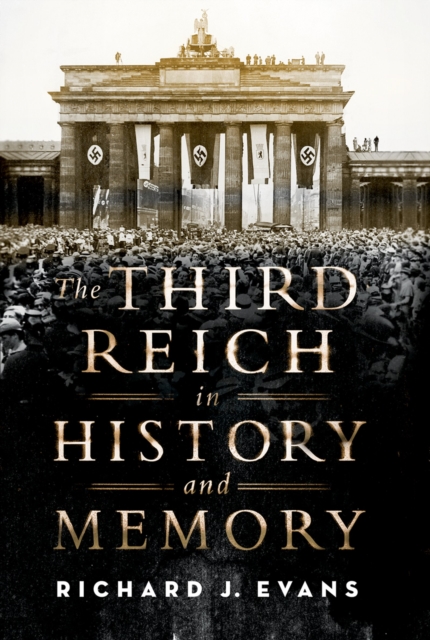 The Third Reich in History and Memory, PDF eBook