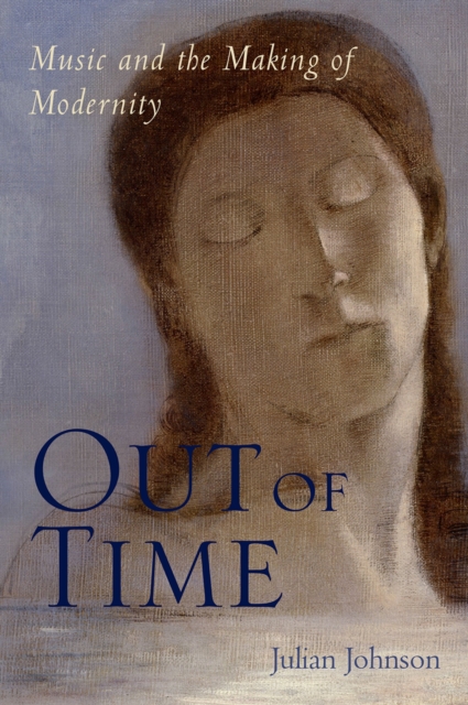 Out of Time : Music and the Making of Modernity, PDF eBook
