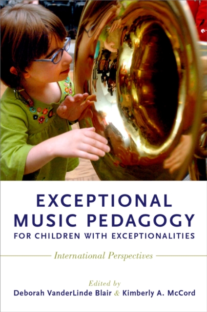 Exceptional Music Pedagogy for Children with Exceptionalities : International Perspectives, PDF eBook