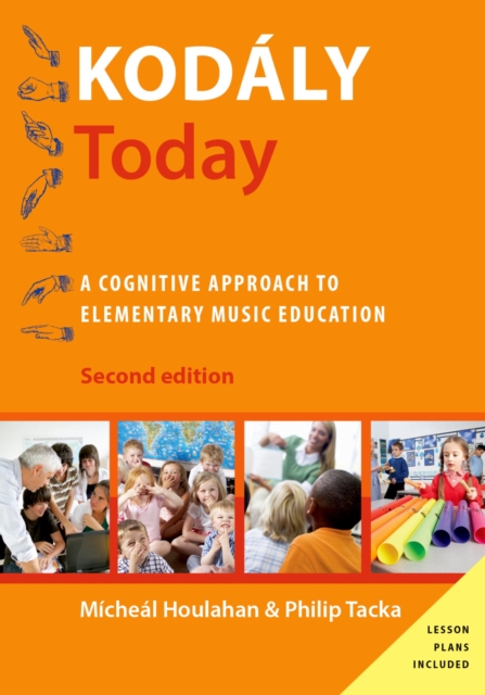 Kod?ly Today : A Cognitive Approach to Elementary Music Education, PDF eBook