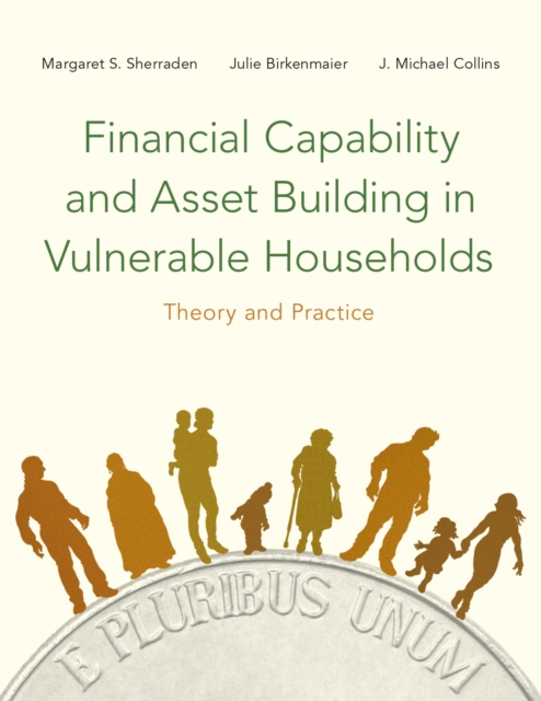 Financial Capability and Asset Building in Vulnerable Households : Theory and Practice, EPUB eBook