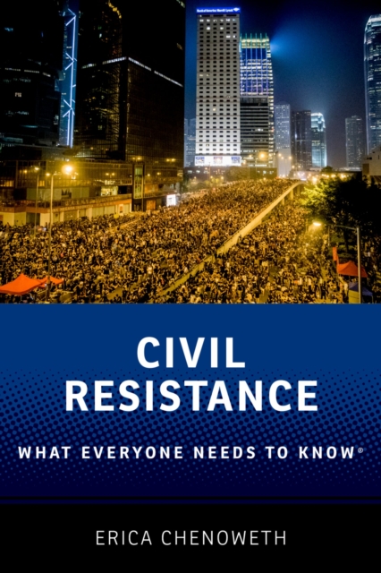 Civil Resistance : What Everyone Needs to Know?, PDF eBook