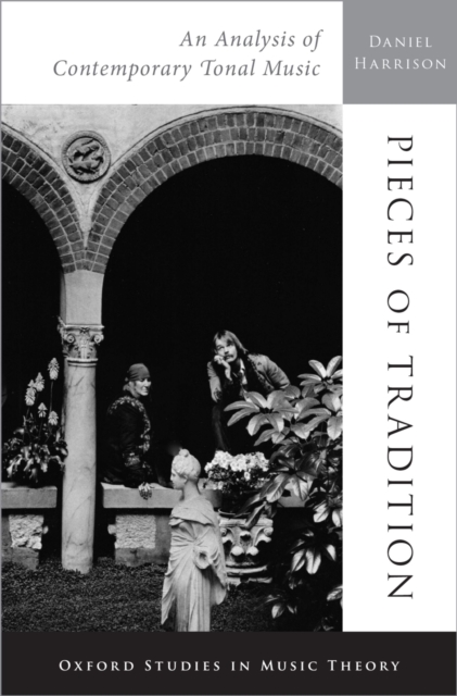 Pieces of Tradition : An Analysis of Contemporary Tonal Music, PDF eBook