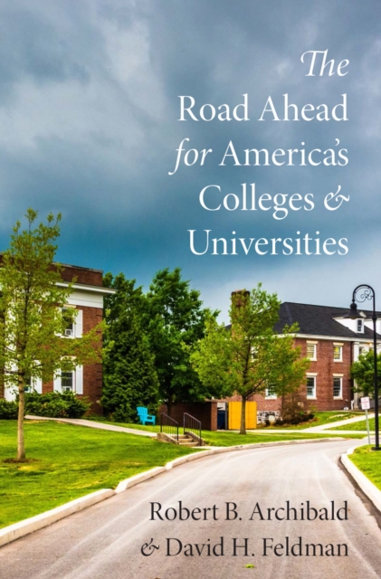 The Road Ahead for America's Colleges and Universities, PDF eBook