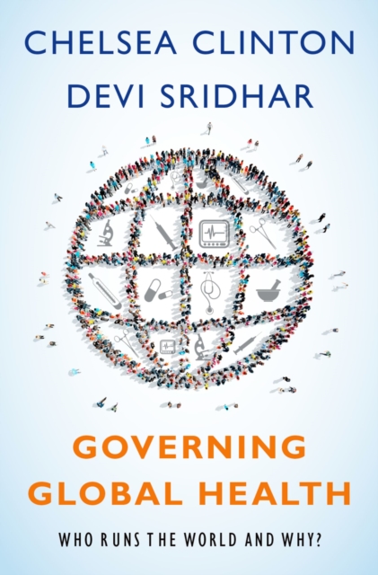 Governing Global Health : Who Runs the World and Why?, PDF eBook