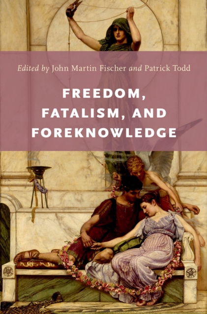 Freedom, Fatalism, and Foreknowledge, EPUB eBook