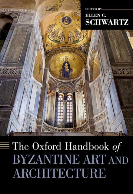 The Oxford Handbook of Byzantine Art and Architecture, PDF eBook