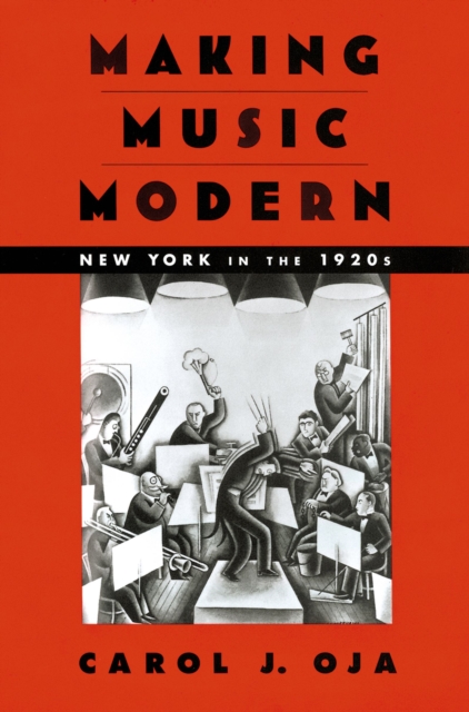 Making Music Modern : New York in the 1920s, EPUB eBook