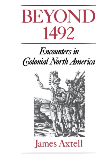 Beyond 1492 : Encounters in Colonial North America, EPUB eBook