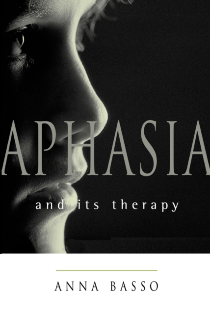 Aphasia and Its Therapy, EPUB eBook