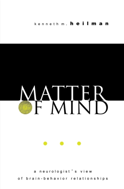 Matter of Mind : A Neurologist's View of Brain-Behavior Relationships, EPUB eBook