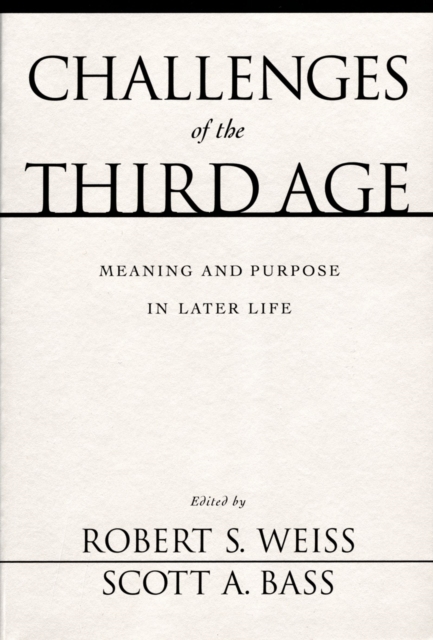 Challenges of the Third Age : Meaning and Purpose in Later Life, EPUB eBook