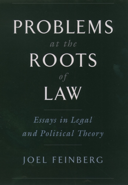 Problems at the Roots of Law : Essays in Legal and Political Theory, EPUB eBook