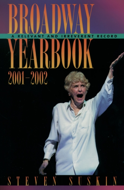 Broadway Yearbook 2001-2002 : A Relevant and Irreverent Record, EPUB eBook